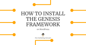 Step-by-Step Guide to Installing the Genesis Framework on WordPress