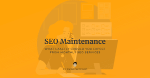 What exactly to expect for SEO maintenance services